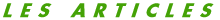 LES ARTICLES
